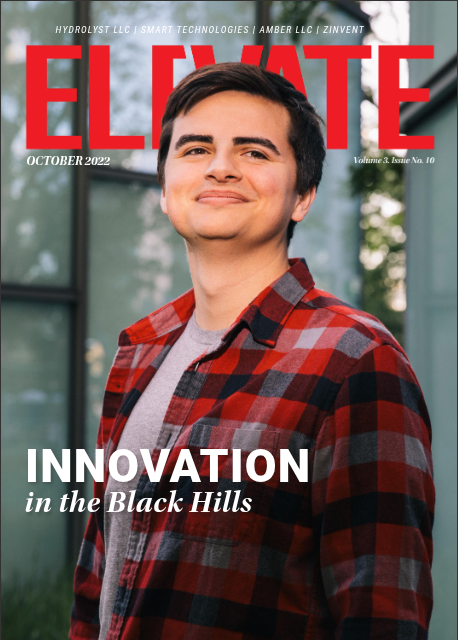 Elevate Magazine October 2022 — Innovation in the Black Hills
